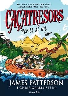 PERILL AL NIL. CAÇATRESORS 2 | 9788490577325 | PATTERSON,JAMES GRABENSTEIN,CHRIS