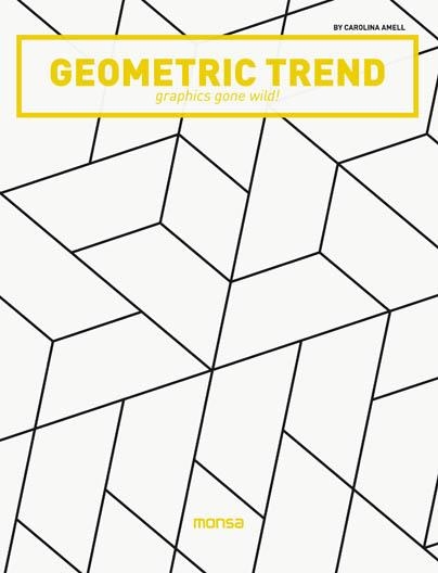 GEOMETRIC TREND. GRAPHICS GONE WILD! | 9788416500420 | AMELL,CAROLINA