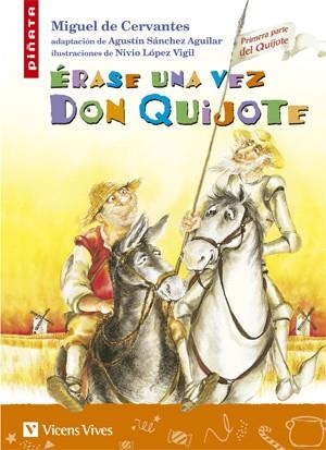 ERASE UNA VEZ DON QUIJOTE | 9788431678494 | CERVANTES,MIGUEL DE