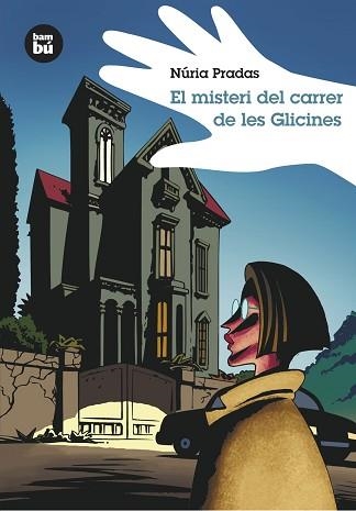 MISTERI DEL CARRER DE LES GLICINES | 9788483430026 | PRADAS,NURIA