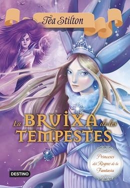 BRUIXA DE LES TEMPESTES | 9788490577721 | STILTON,TEA