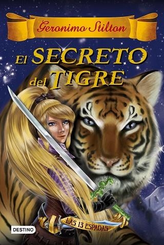 SECRETO DEL TIGRE | 9788408159407 | STILTON,GERONIMO