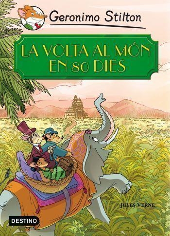 VOLTA AL MON EN 80 DIES. GERONIMO STILTON | 9788499321196 | STILTON,GERONIMO