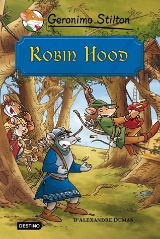 ROBIN HOOD | 9788499323695 | DUMAS,ALEJANDRO STILTON,GERONIMO