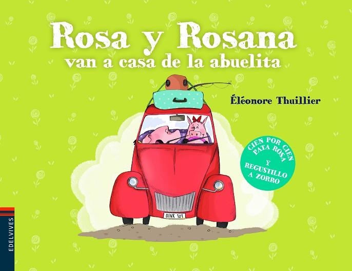 ROSA Y ROSANA VAN A CASA DE LA ABUELITA | 9788414005378 | THUILLIER,ELEONORE