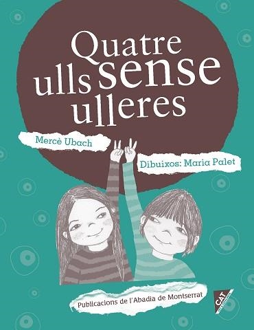 QUATRE ULLS SENSE ULLERES | 9788498838862 | UBACH DORCA, MERCÈ