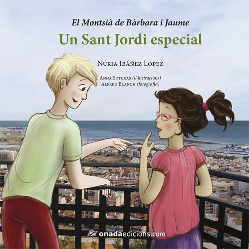 UN SANT JORDI ESPECIAL | 9788415896678 | IBAÑEZ LOPEZ,NURIA SOTERAS,ANNA BLANCH,ALFRED