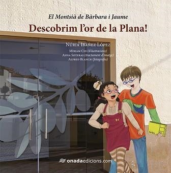 DESCOBRIM L´OR DE LA PLANA | 9788415896821 | IBAÑEZ LOPEZ,NURIA CID,MIRIAM BLANCH,ALFRED