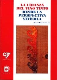 CRIANZA DEL VINO TINTO DESDE LA PERSPECTIVA VITICOLA | 9788484760481 | RUIZ HERNANDEZ,MANUEL