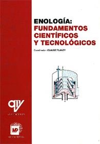 ENOLOGIA: FUNDAMENTOS CIENTIFICOS Y TECNOLOGICOS | 9788484760740 | FLANZY,CLAUDE