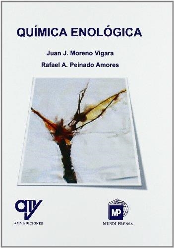 QUIMICA ENOLOGICA | 9788484763901 | MORENO VIGARA,JUAN JOSE PEINADO AMORES,RAFAEL ANDRES