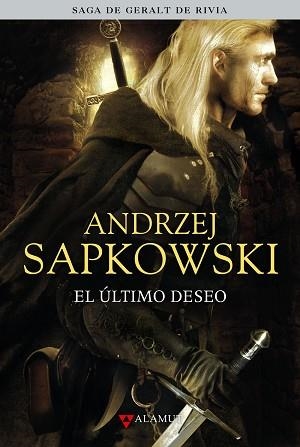 EL ULTIMO DESEO. SAGA DE GERALT DE RIVIA 1 | 9788498890372 | SAPKOWSKI,ANDRZEJ