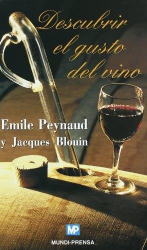 DESCUBRIR EL GUSTO DEL VINO | 9788471149398 | PEYNAUD,EMILE BLOUIN,JACQUES