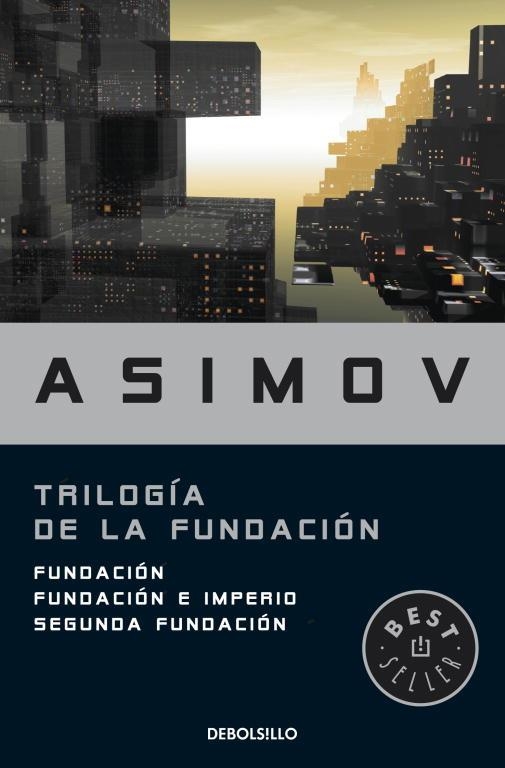 TRILOGIA DE LA FUNDACION. FUNDACION, FUNDACION E IMPERIO, SEGUNDA FUNDACION | 9788499083209 | ASIMOV,ISAAC