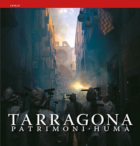 TARRAGONA PATRIMONI HUMA | 9788484781813 | MARQUES,CARLES