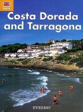 COSTA DORADA AND TARRAGONA    (ENGLISH) | 9788424101138 | SÁNCHEZ RUIZ FRANCISCO