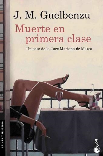 MUERTE EN PRIMERA CLASE | 9788423352050 | J. M. GUELBENZU