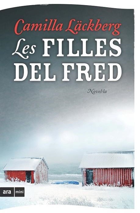 LES FILLES DEL FRED. ELS CRIMS DE FJALLBACKA 3 | 9788493809515 | LACKBERG,CAMILLA