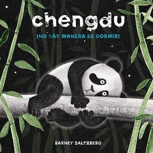 CHENGDU NO HAY MANERA DE DORMIR! | 9788416648641 | SALTZBERG,BARNEY