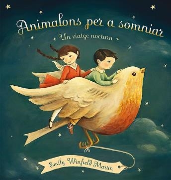 ANIMALONS PER A SOMNIAR UN VIATGE NOCTURN | 9788416117543 | WINFIELD,EMILY