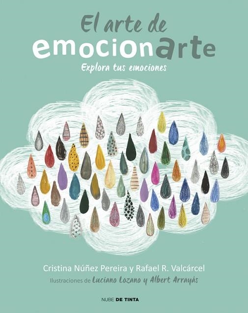 ARTE DE EMOCIONARTE. EXPLORA TUS EMOCIONES | 9788415594901 | LOZANO,LUCIANO VALCARCEL,RAFAEL R. ARRAYAS,ALBERT NUÑEZ PEREIRA,CRISTINA