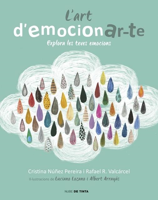 ART D,EMOCIONAR-TE. EXPLORA LES TEVES EMOCIONS | 9788416588077 | LOZANO,LUCIANO VALCARCEL,RAFAEL R. ARRAYAS,ALBERT NUÑEZ PEREIRA,CRISTINA