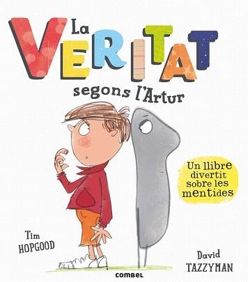 LA VERITAT SEGONS L,ARTUR (SOBRE MENTIDES) | 9788491011118 | HOPGOOD,TIM/ TAZZYMAN,DAVID