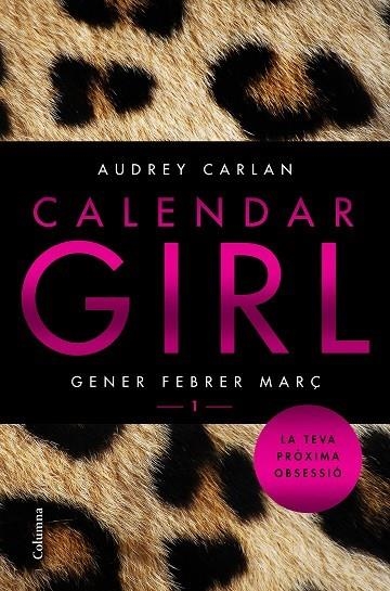 CALENDAR GIRL 1 GENER FEBRER MARÇ | 9788466421065 | CARLAN,AUDREY