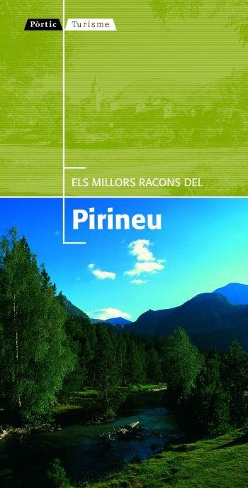 MILLORS RACONS DEL PIRINEU. 20 RUTES ACCESIBLES AMB AUTOMOBIL | 9788498090918 | AUTORS, DIVERSOS