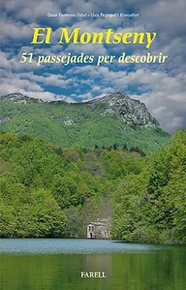 MONTSENY. 51 PASSEJADES PER DESCOBRIR | 9788492811762 | PAGESPETIT I BLANCAFORT,LLUIS FARRERONS VIDAL,OSCAR