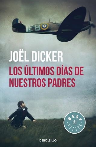 ULTIMOS DIAS DE NUESTROS PADRES | 9788466329880 | DICKER,JOEL