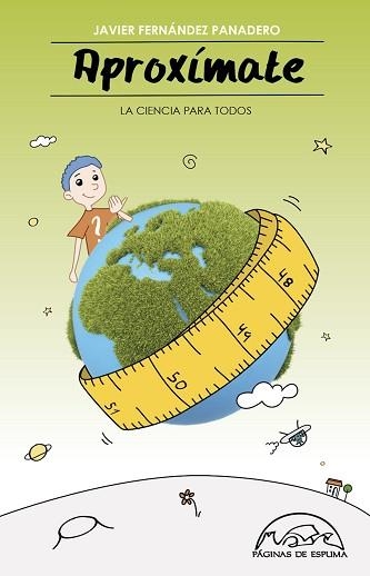 APROXIMATE. LA CIENCIA PARA TODOS | 9788483931981 | FERNANDEZ PANADERO,JAVIER