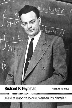 QUE TE IMPORTA LO QUE PIENSEN LOS DEMAS? NUEVAS AVENTURAS DE UN CURIOSO PERSONAJE TAL COMO FUERON REFERIDAS A RALPH LEIGHTON | 9788491042808 | FEYNMAN,RICHARD P.