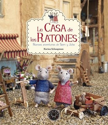 CASA DE LOS RATONES. NUEVAS AVENTURAS DE SAM Y JULIA+MAPA DE LA CASA | 9788416290819 | SCHAAPMAN,KARINA