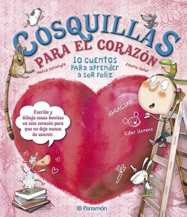 COSQUILLAS PARA EL CORAZON. 10 CUENTOS PARA APRENDER A SER FELIZ | 9788434240971 | SOLER,JAUME CONANGLA,MERCE