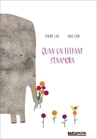 QUAN UN ELEFANT S,ENAMORA | 9788448938673 | CALI,DAVIDE LOTTI,ALICE