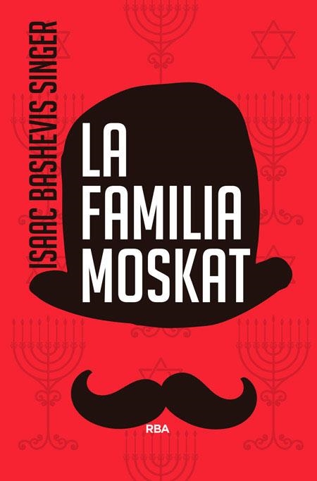 FAMILIA MOSKAT | 9788490564554 | SINGER,ISAAC BASHEVIS (NOBEL LITERATURA 1978)