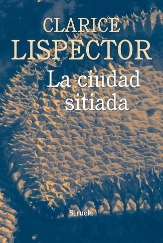 CIUDAD SITIADA | 9788416854448 | LISPECTOR,CLARICE