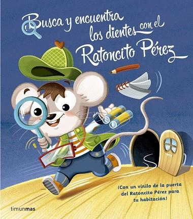 BUSCA Y ENCUENTRA LOS DIENTES CON EL RATONCITO PEREZ | 9788408161349 | AA. VV.