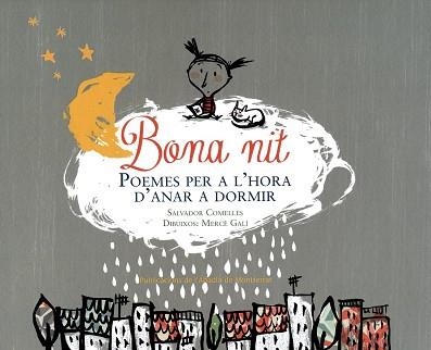 BONA NIT. POEMES PER A L,HORA D,ANAR A DORMIR | 9788498838251 | COMELLES,SALVADOR GALI,MERCE