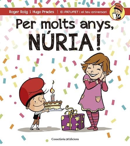 PER MOLTS ANYS NURIA | 9788490345139 | PRADES,HUGO ROIG,ROGER