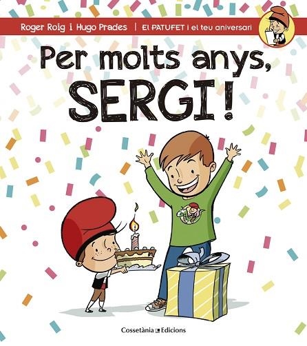 PER MOLTS ANYS SERGI | 9788490345214 | PRADES,HUGO ROIG,ROGER