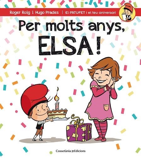 PER MOLTS ANYS ELSA | 9788490345788 | PRADES,HUGO ROIG,ROGER