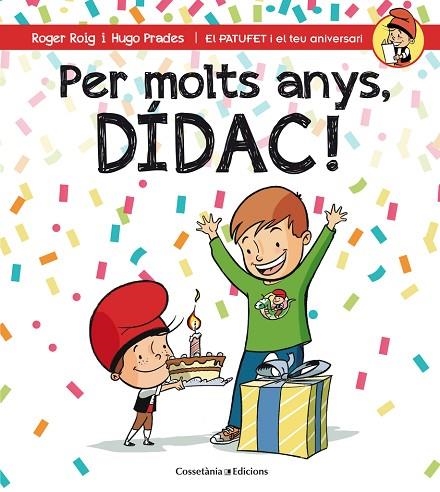 PER MOLTS ANYS DIDAC | 9788490345832 | PRADES,HUGO ROIG,ROGER