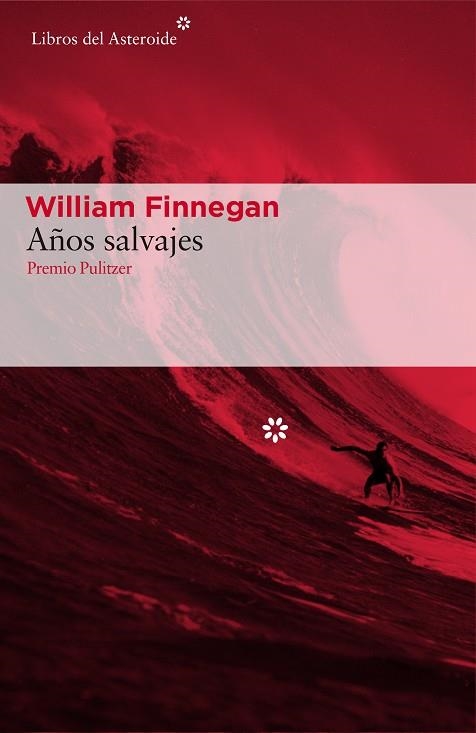 AÑOS SALVAJES. PREMIO PULITZER 2016 | 9788416213887 | FINNEGAN,WILLIAM