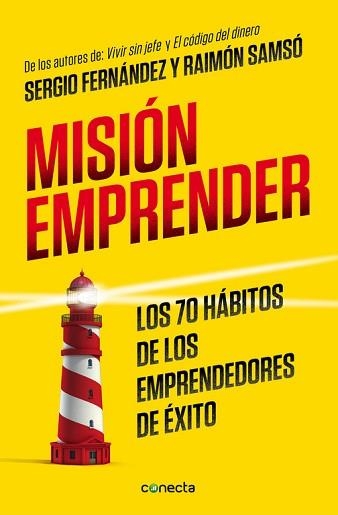 MISIÓN EMPRENDER. LOS 70 HÁBITOS DE LOS EMPRENDEDORES DE ÉXITO | 9788416029938 | FERNANDEZ, SERGIO/SAMSO, RAIMON