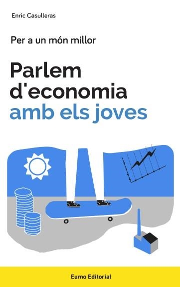 PARLEM D,ECONOMIA AMB ELS JOVES | 9788497665858 | CASULLERAS,ENRIC