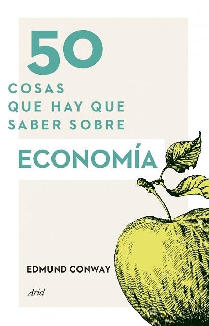 50 COSAS QUE HAY QUE SABER SOBRE ECONOMIA | 9788434414914 | CONWAY,EDMUND