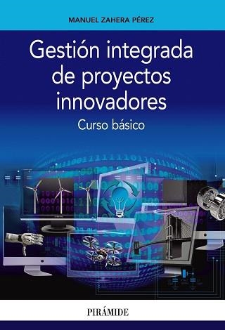 GESTION INTEGRADA DE PROYECTOS INNOVADORES. CURSO BASICO | 9788436836783 | ZAHERA PEREZ,MANUEL