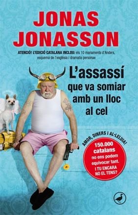 ASSASSI QUE VA SOMIAR AMB UN LLOC AL CEL | 9788416528103 | JONASSON,JONAS